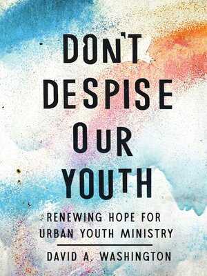 cover image of Don't Despise Our Youth
